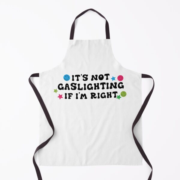 Item preview, IT'S NOT GASLIGHTING IF I'M RIGH designed and sold by Bethemostbeauti.