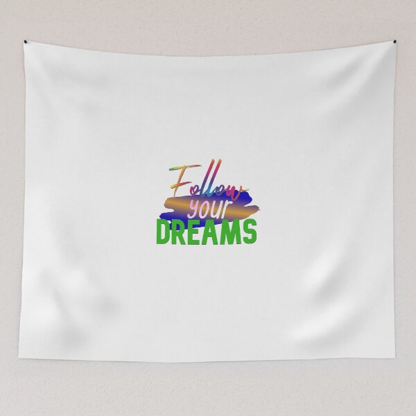 Item preview, follow your dreams designed and sold by Clothes and Stickers .