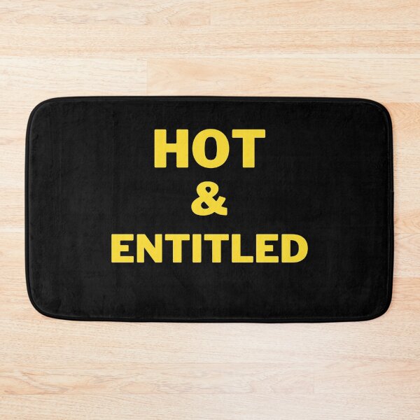 Item preview, Hot and Entitled  designed and sold by 2Cheesy4U.