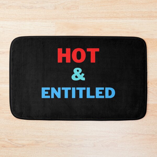 Item preview, Hot and Entitled  designed and sold by 2Cheesy4U.