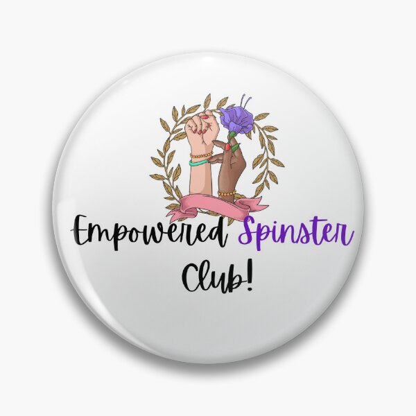 Item preview, Empowered Spinster Club! designed and sold by TheMajesTee.