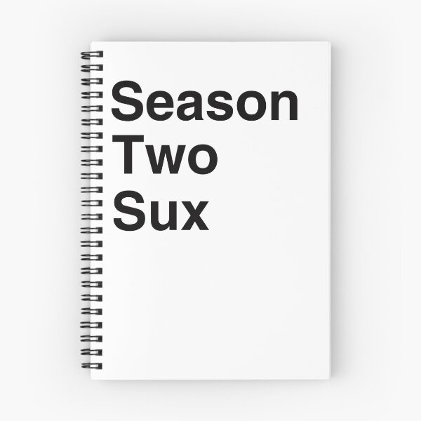Item preview, Season Two Sux designed and sold by Captain Met.