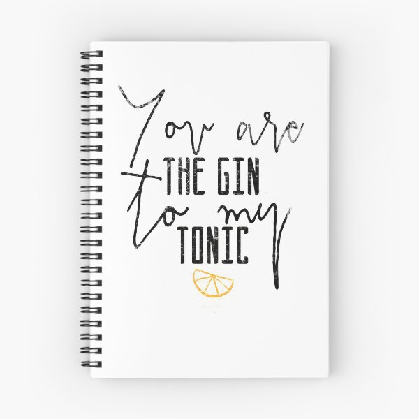 Item preview, You Are the Gin to My Tonic designed and sold by DimDom.