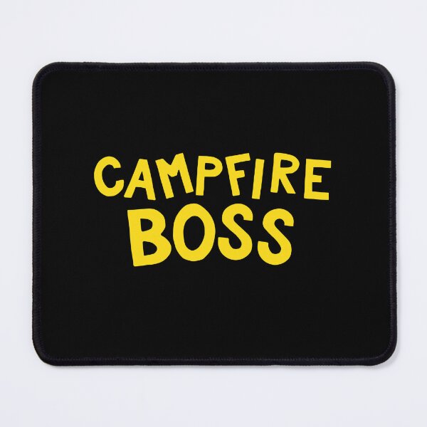 Item preview, CAMPFIRE BOSS designed and sold by jazzydevil.
