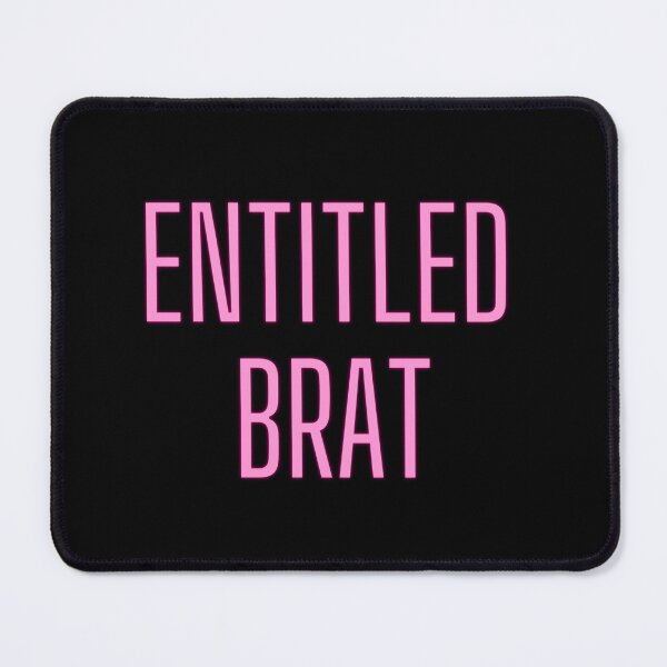 Item preview, Entitled Brat designed and sold by 2Cheesy4U.