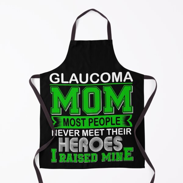 Item preview, Proud Glaucoma Mom Most People Never Meet Their Heroes I Raise Mine designed and sold by frechettee.