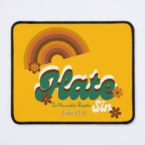Item preview, Hate Sin Psalm 97:10 - Mustard designed and sold by TheReporter1.