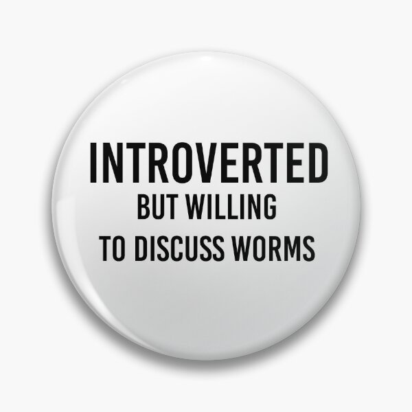 Item preview, Funny Vermiculture Gift Worm Farmer Gift Introverted But Willing To Discuss Worms designed and sold by kmcollectible.