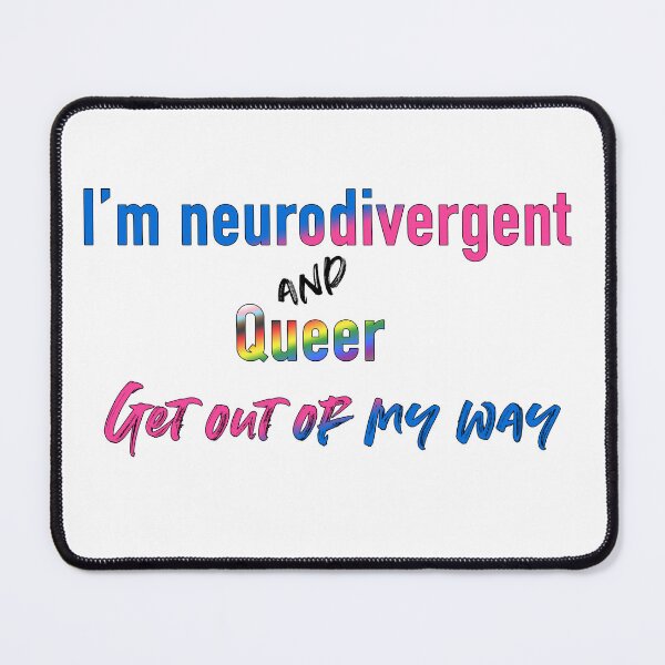 Item preview, Neurodivergent and queer designed and sold by taffy3rock.