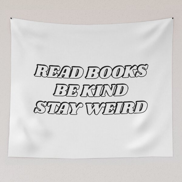 Item preview, Read Books Be Kind Stay Weird   designed and sold by Inspirationmotivation.