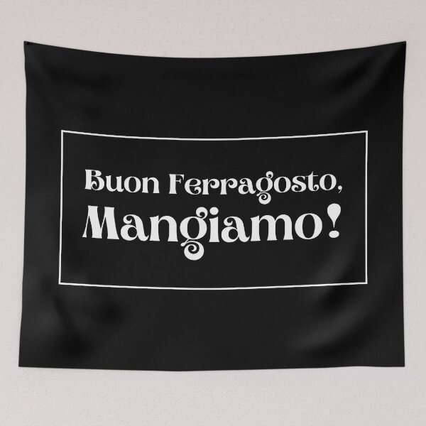 Item preview, Buon Ferragosto Mangiamo! Italian White Typography designed and sold by HappyHowler.