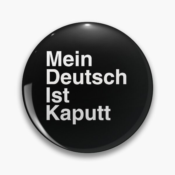 Artikelvorschau, Mein Deutsch ist Kaputt entworfen und verkauft von Captain Met.