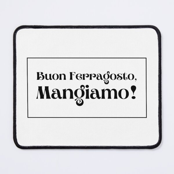Item preview, Buon Ferragosto Mangiamo! Italian Black Typography designed and sold by HappyHowler.