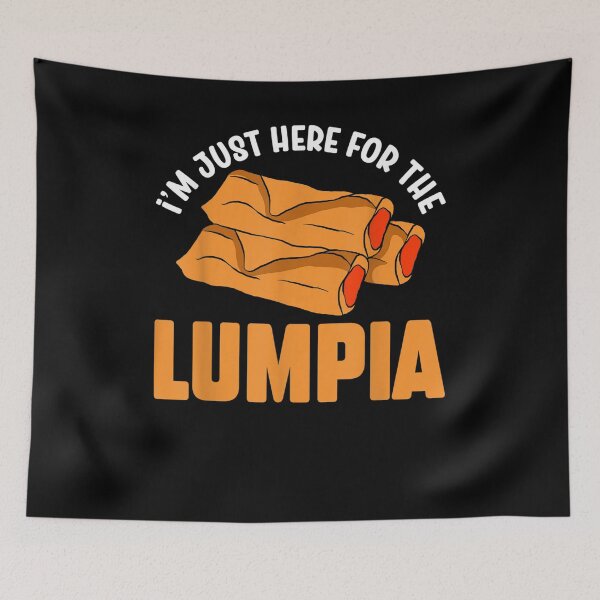 Item preview, I'm Just Here For The Lumpia  designed and sold by charalphe.