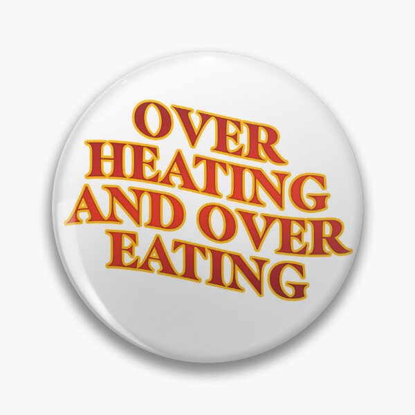 Item preview, Overheating and Overeating designed and sold by kperezdesign.