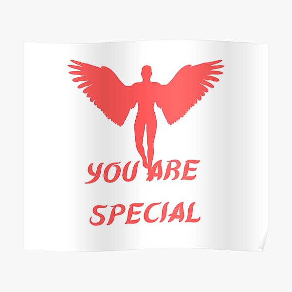 "YOU ARE SPECIAL" Poster for Sale by IsaCria Redbubble