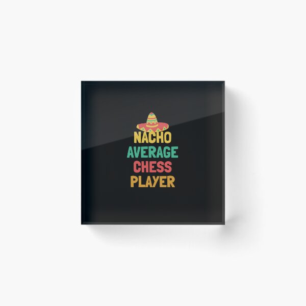 Item preview, Not Your Average Chess Player designed and sold by orlumbuspirate.