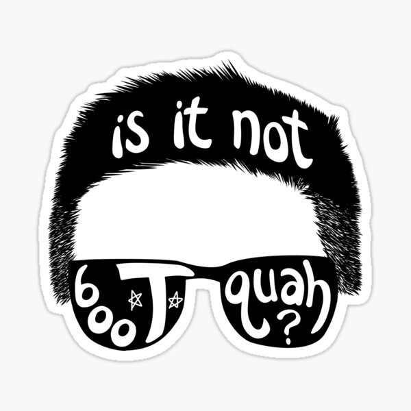 Item preview, "Is it not 'boo-TEE-quah'?" designed and sold by HejEnigma.
