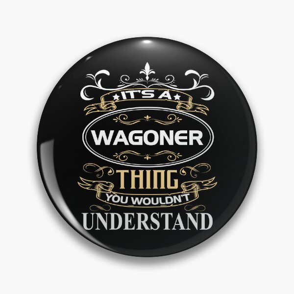 Item preview, Wagoner Name Shirt It's A Wagoner Thing You Wouldn't Understand designed and sold by GensBarlow.