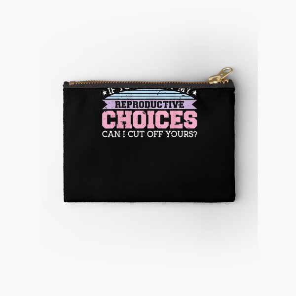 Item preview, You Cut Off My Reproductive Choices Can I Cut Off Yours  designed and sold by sheilase.
