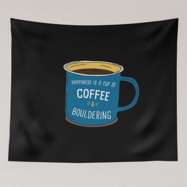 Item preview, Bouldering & Coffee is happiness designed and sold by orlumbuspirate.