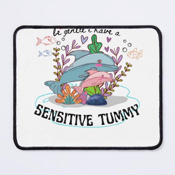 Item preview, Be Gentle I Have A Sensitive Tummy designed and sold by CRO-DESIGN.