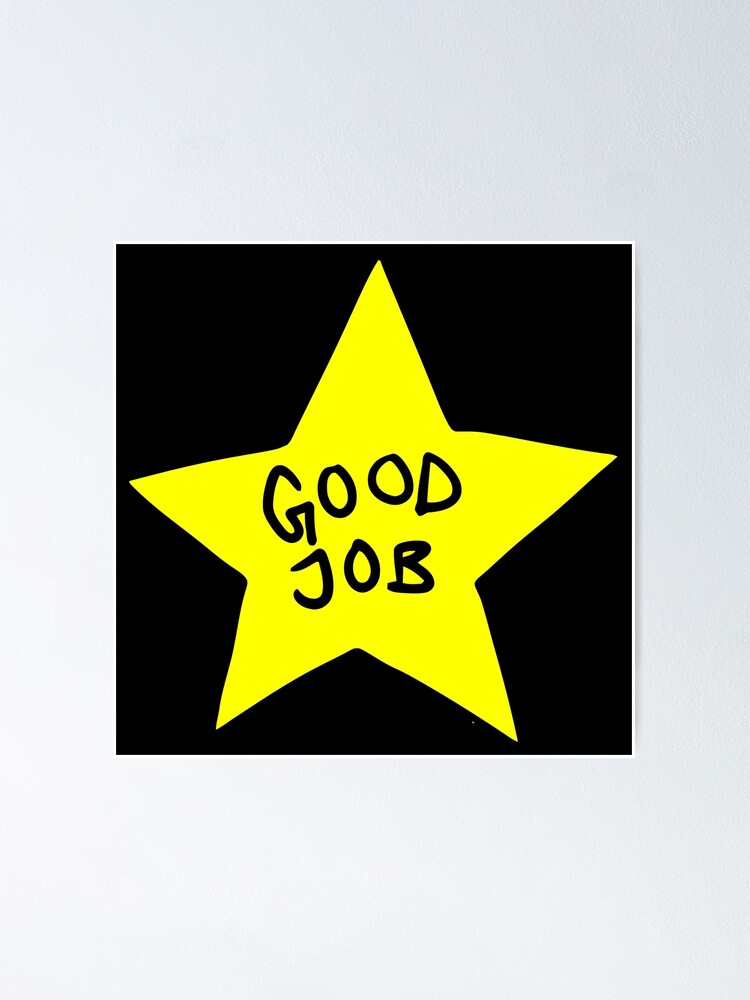 GOOD JOB Sticker for Sale by thefutureisnow