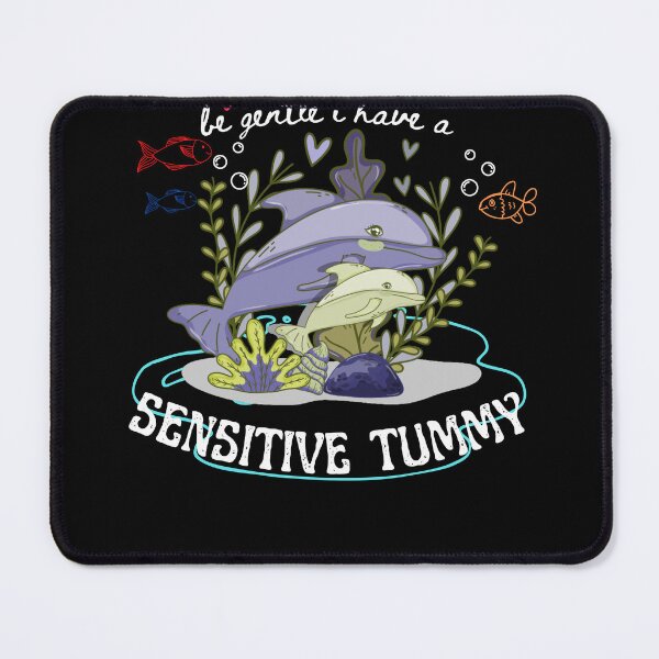 Item preview,  Be Gentle I Have A Sensitive Tummy designed and sold by CRO-DESIGN.