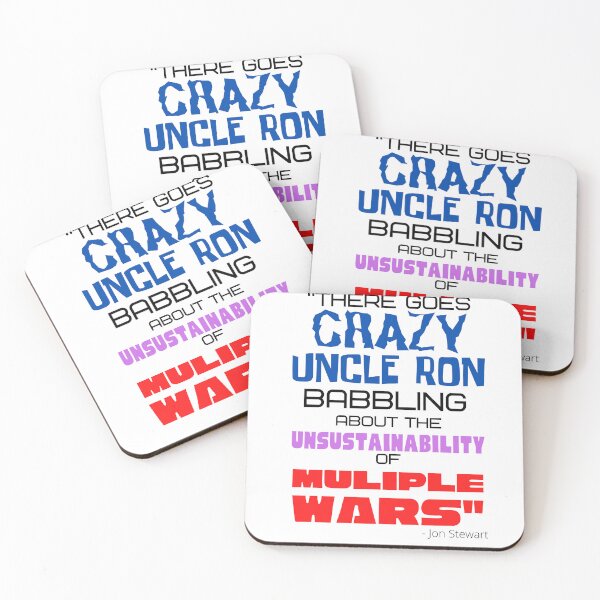 Item preview, "There goes CRAZY UNCLE RON" - Ron Paul - John Stewart quote designed and sold by v3services.