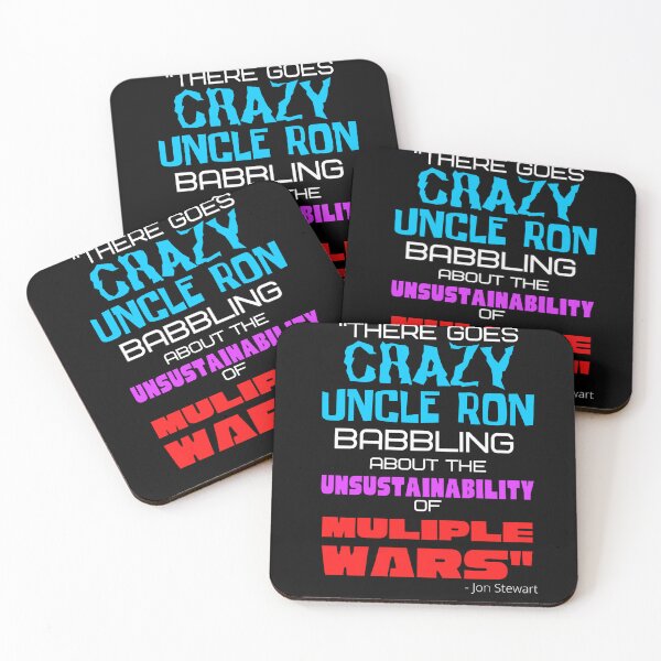 Item preview, "There goes CRAZY UNCLE RON" - Ron Paul - John Stewart quote designed and sold by v3services.