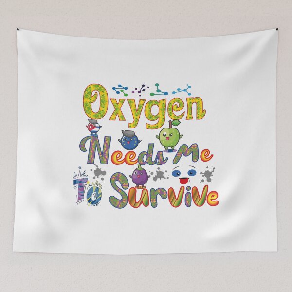 Item preview, oxygen needs me to survive designed and sold by Yassineznaguy.