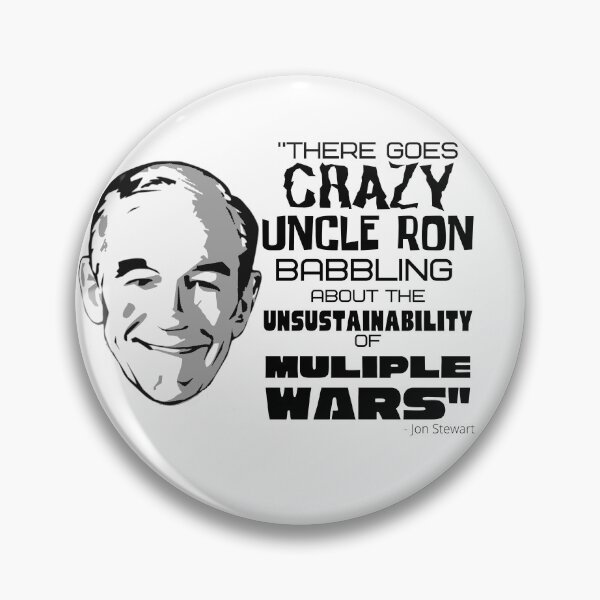 Item preview, "There goes CRAZY UNCLE RON" - Ron Paul - John Stewart quote designed and sold by v3services.