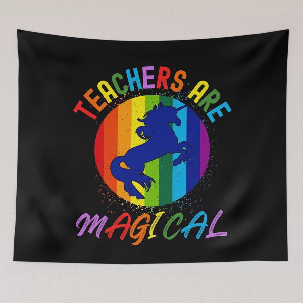 Item preview, Teachers Are Magical - Rainbow Teacher, Best Teacher, Professor Humor, Teacher Humor, Funny Professor, Funny Teacher, Funny Educator, Educator Humor designed and sold by jadedscientist.