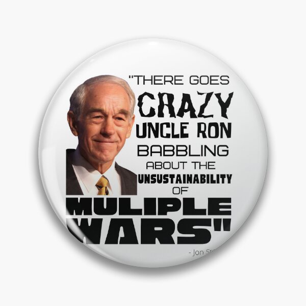 Item preview, "There goes CRAZY UNCLE RON" - Ron Paul - John Stewart quote designed and sold by v3services.