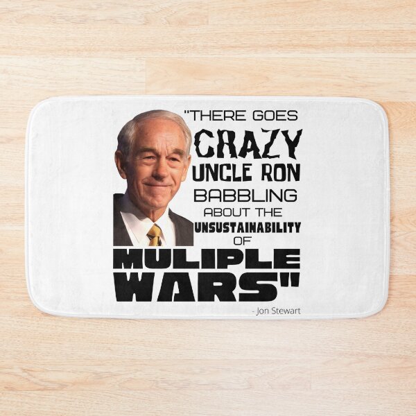 Item preview, "There goes CRAZY UNCLE RON" - Ron Paul - John Stewart quote designed and sold by v3services.
