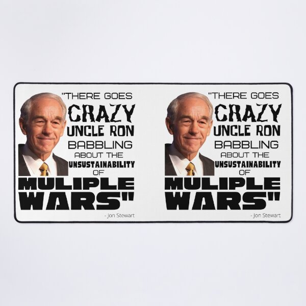 Item preview, "There goes CRAZY UNCLE RON" - Ron Paul - John Stewart quote designed and sold by v3services.