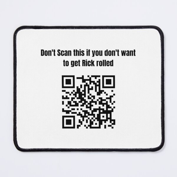 Item preview, Don_t scan this if you don_t want to get Rick rolled   designed and sold by CraftingJeany.