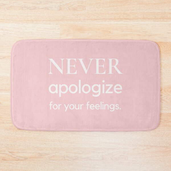Item preview, Never Apologize For Your Feelings designed and sold by HSPgiftshop.