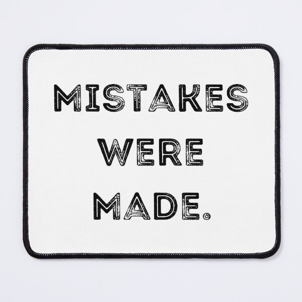 Item preview, Mistakes Were Made designed and sold by LifeLongTees ..