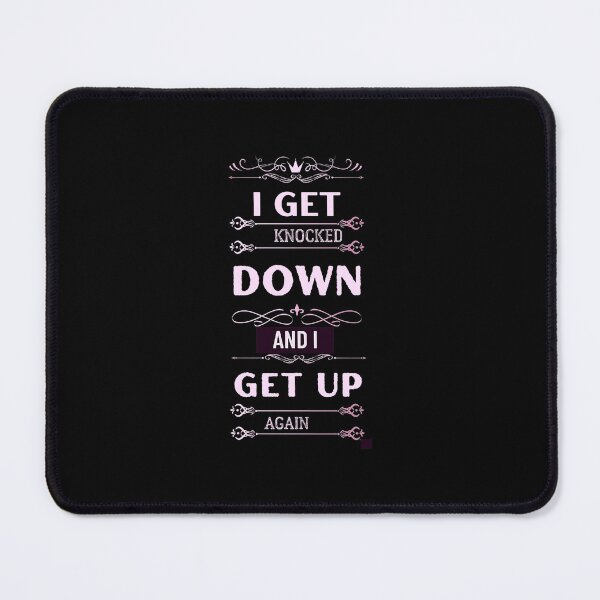 Item preview, I get knocked down and I get up again. designed and sold by TracyPhotoArt.