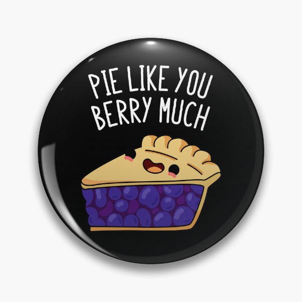 Item preview, Pie Like You Berry Much Funny Food Puns (Dark BG) designed and sold by punnybone.