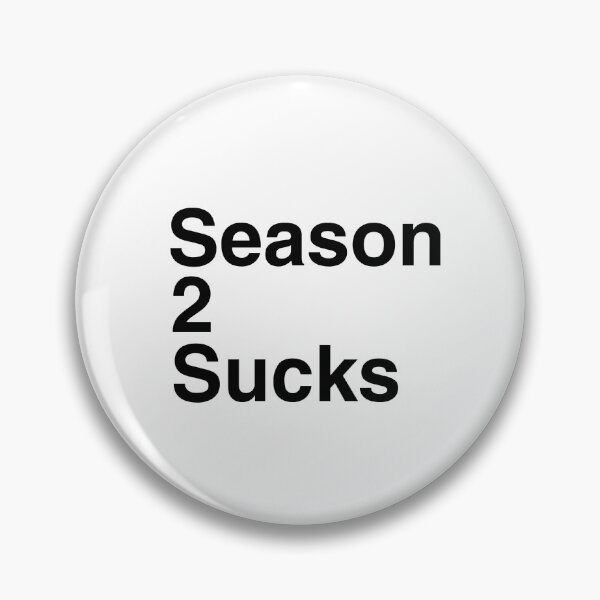 Item preview, Season 2 Sucks designed and sold by Captain Met.