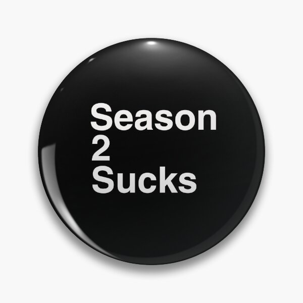 Item preview, Season 2 Sucks designed and sold by Captain Met.