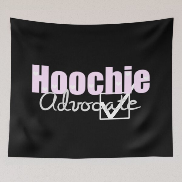 Item preview, Hoochie Advocate designed and sold by Knottygirl.