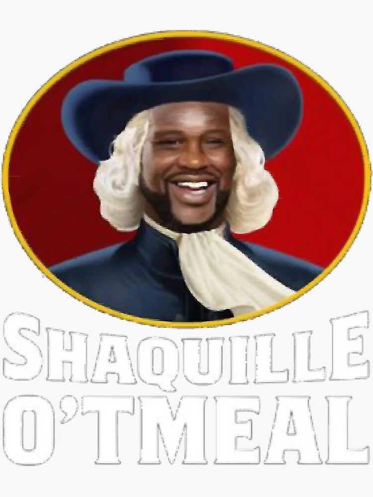 "Shaquille Oatmeal funny quotes" Sticker for Sale by DennisFrench