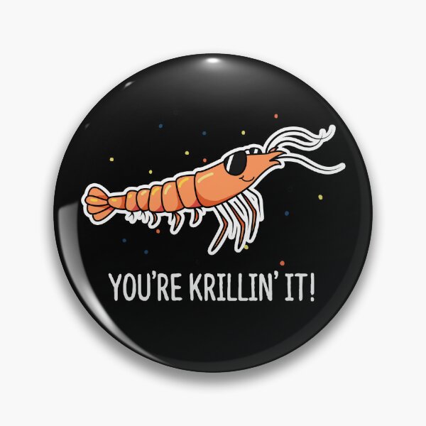 Item preview, You're Krillin It Funny Krill Puns (Dark BG) designed and sold by punnybone.