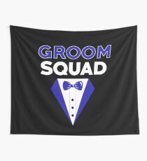 GROOM SQUAD Wall Tapestry