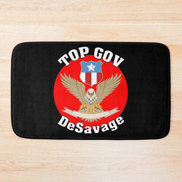 Item preview, Top Gov Ron De Savage Florida's Governor Runs For Office Presidential Election Ron DeSavage designed and sold by Sonatablue.