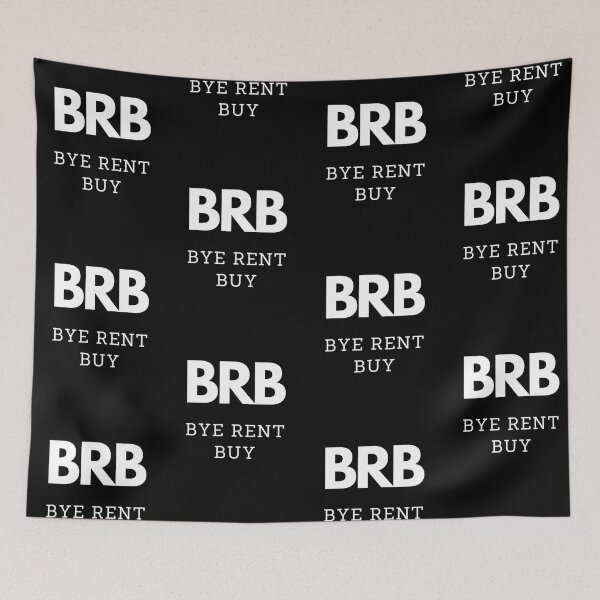 Item preview, BRB - Bye Rent Buy designed and sold by anticagents.