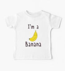 I'm a Banana Baby Tee